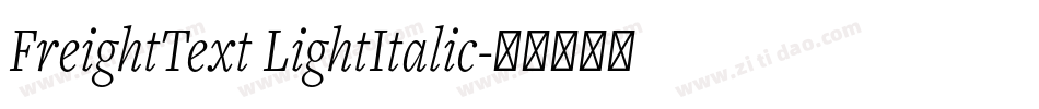 FreightText LightItalic字体转换